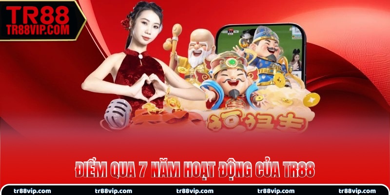 Điểm qua 7 năm hoạt động của TR88
