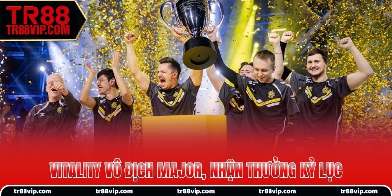 Vitality vô địch Major, nhận thưởng kỷ lục 500.000 USD